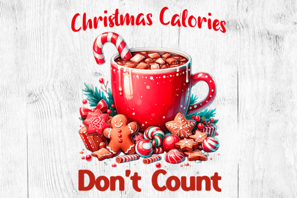 Christmas Calories Don t Count Png Illustrations